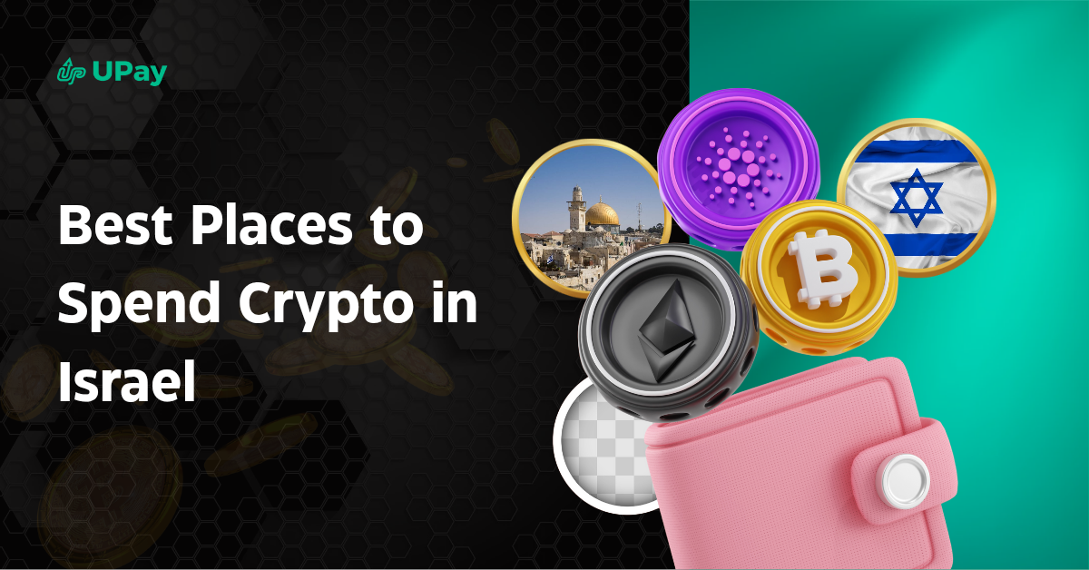 Best places to spend crypto in Isreal