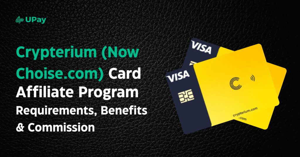 Crypterium (Now Choise.com) Card Affiliate Program