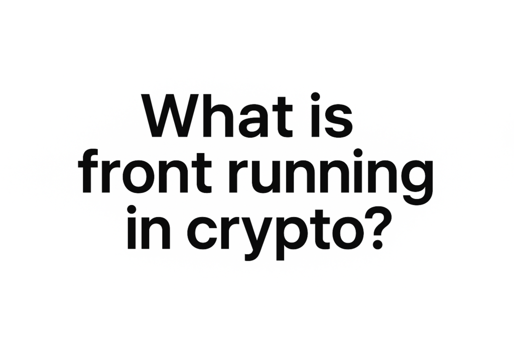 image depicting the text “what is front running in crypto”