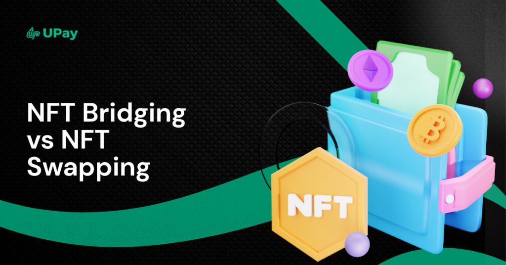 NFT bridging vs NFT swapping